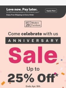 25% OFF | Our Anniversary Sale Is In Full Swing ?