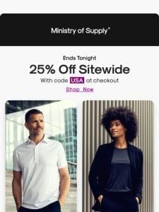 25% Off Sitewide Ends TONIGHT