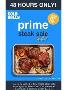 ??? 25% Off – Prime STEAK Day Sale! ???