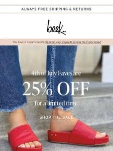 25% off 4th of July favorites ?
