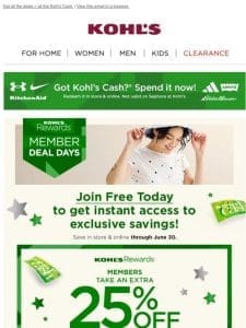 25% off shoes， home items & more?! Perfect time to join Kohl’s Rewards