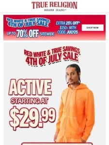 $29.99 ACTIVE + EXTRA 25% OFF