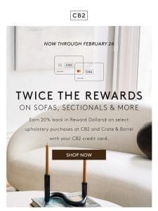 2X REWARDS ON SOFAS， SECTIONALS & MORE