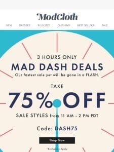 3 HOURS ONLY   75% OFF