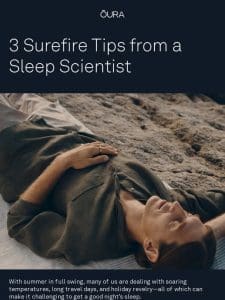 3 Summer Sleep Tips， Backed by Science