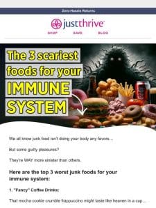 3 foods your immune system fears