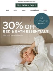 30% OFF ESSENTIALS* | Double Your Rewards!