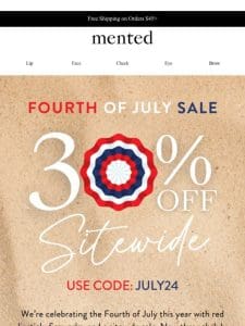 30% Off Fourth of July Sale!