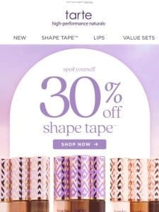 30% off shape tape™ starts now