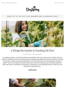 4 Things the Garden is Teaching Me Now