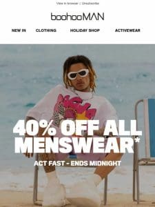 40% Off All Menswear