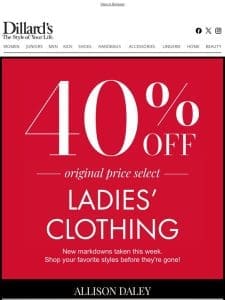 40% Off Select Ladies’ Clothing