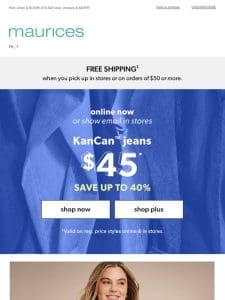 $45 KanCan™ jeans   but not for long…