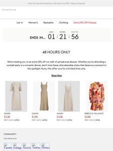 48 Hours Only: Extra 25% off DRESSES