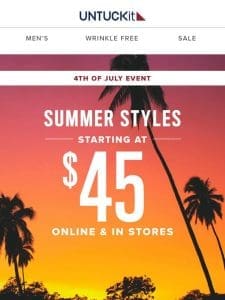 4th of July Event   Styles From $45