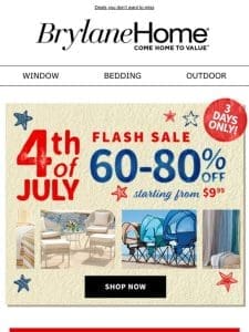 4th of July Flash Sale: Starting from $9.99!