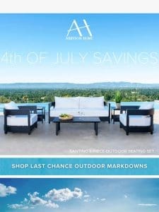 4th of July Savings Won’t Last Long!