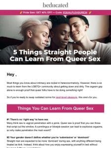 5 Golden Lessons about Sex from LGBTQ+ Folks