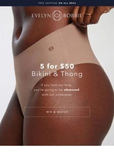 5 for $50 Bikini & Thong