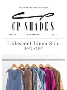 50% OFF – Iridescent Linen Sale