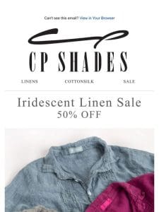 50% OFF – Iridescent Linen
