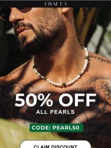 50% OFF PEARLS ?