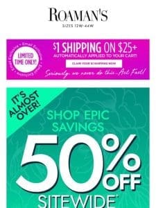 50% OFF SITEWIDE is coming to an end + We ship it for $1!