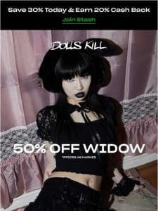 50% OFF WIDOW