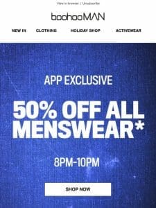 50% Off Everything Starts Now!