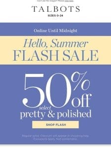 50% off pretty & polished styles ? ENDS MIDNIGHT ?