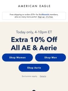 6 HRS ONLY! Extra 10% off all AE & Aerie ⚡⚡️