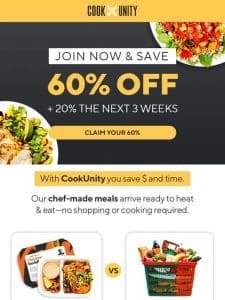 ? 60% OFF! Fill your ? with chef-made meals!