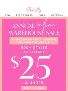 600+ styles for $25 & under!