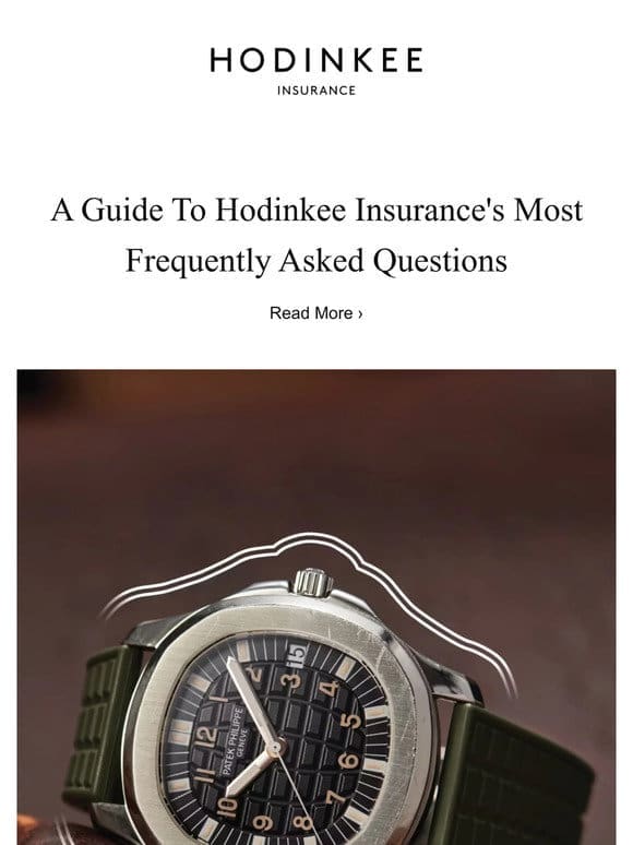 A Guide To Hodinkee Insurance’s Most Frequently Asked Questions