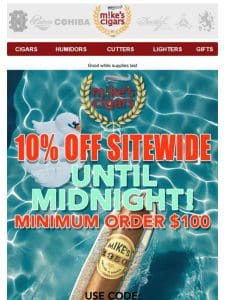 Act Now! 10% Off Sitewide Until Midnight!!?