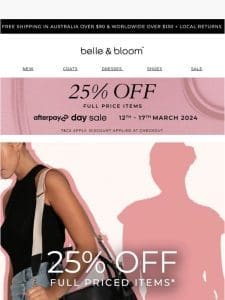 AfterPay Day is here – 25% Off * (New Styles Included) ??