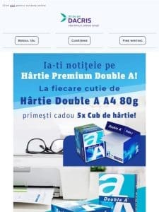 Alege Hartia Premium Double A ?i bucur?-te de CADOU!