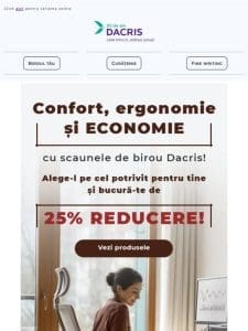 Alege confortul la birou cu Scaunele Dacris! 25% REDUCERE