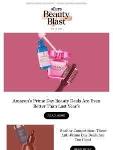 Amazon Prime Day Is Here: Shop Major Beauty Deals Now