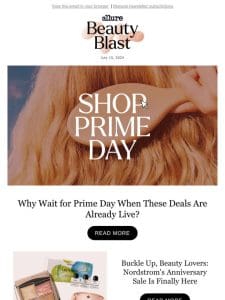 Amazon Prime Day ‘Starts’ Tomorrow， but the Deals Are Already On