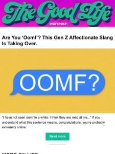 Are you ‘oomf’? This Gen Z affectionate slang is taking over.