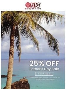 BIG Dad Day DEALS – 25% OFF!