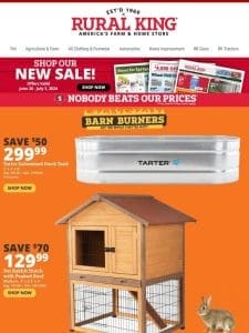 Barn Burner & Price Buster Deals: Save Big on Stock Tanks， Rabbit Hutches & Feed!