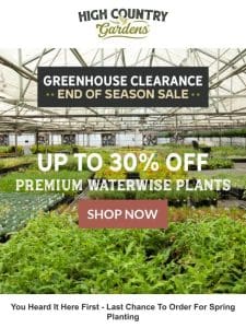 Be The First To Shop Our Greenhouse Clearance