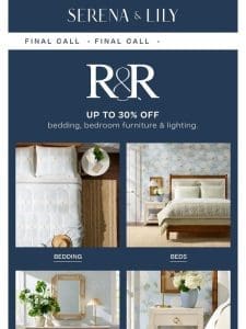 Bedroom Event: Your last chance to enjoy up to 30%.