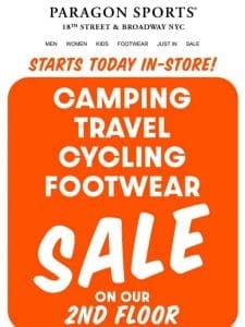 Bike， Camp， Travel， Footwear Sale! Now In-Store!