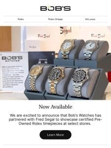 Bob’s Watches & Fred Segal Showcase Certified Pre-Owned Rolex!