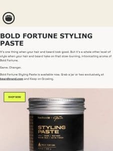 Bold Fortune Styling Paste Available NOW