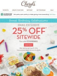 Bring on the birthday fun ? 25% off sitewide.