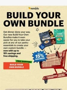 Build your own bundle and save up to 15%